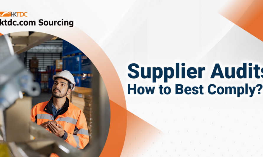 5 Types of Supplier Audits That Will Help You Assess Your Manufacturer