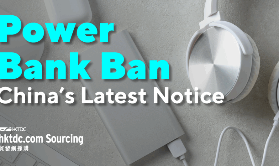 China Bans Power Banks Without 3C Certification on Domestic Flights: Implications on Global Trade