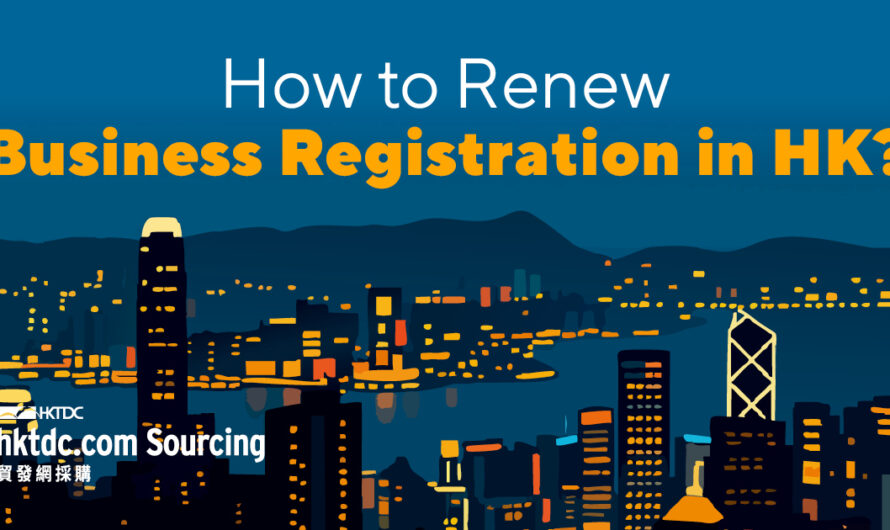 Business Registration Number (BRN) Renewal in Hong Kong: Your Complete Guide