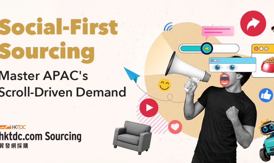 Supplying APAC’s Scroll-First Buyers: Turn Social Buzz into B2B Orders